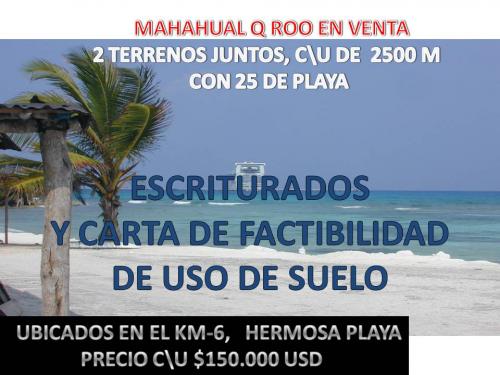 VENTA DE TERRENO EN MAHAHUAL 4950 M CON PLAYA Y ESCRITURADO