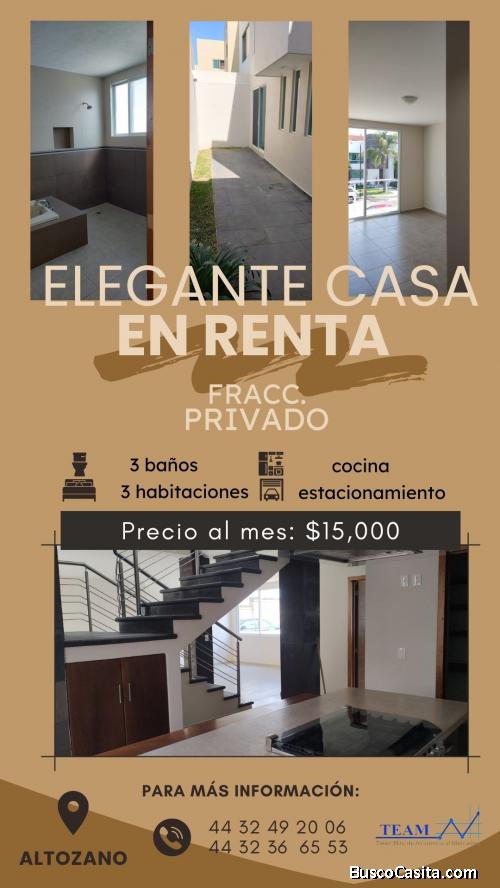 Casa en renta fracc. Privado en Altozano